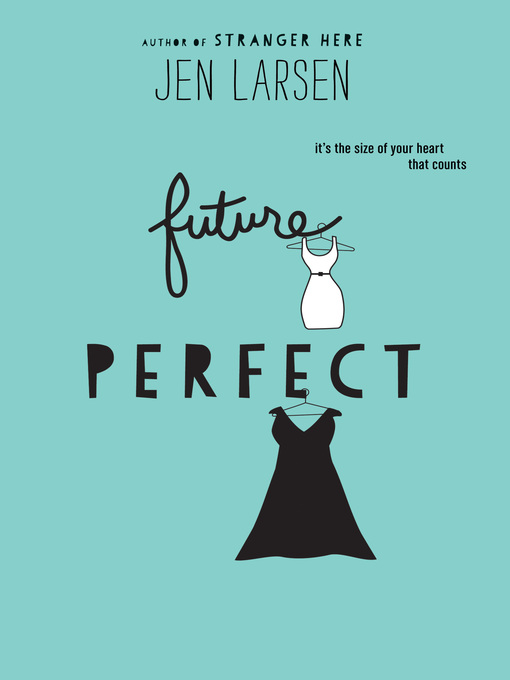 Title details for Future Perfect by Jen Larsen - Wait list